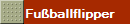 Fuballflipper